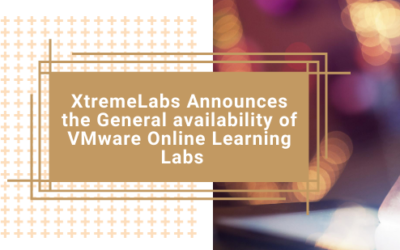 XtremeLabs Announces the General availability of VMware Online Learning Labs