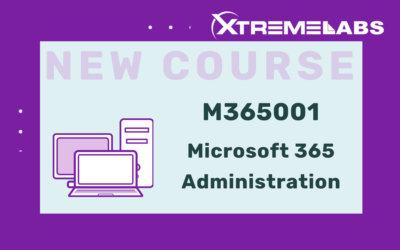 New Courseware Content and Lab for Microsoft 365 Administration