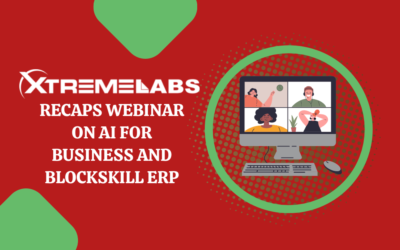 XtremeLabs Recaps Webinar on AI for Business and BlockSkill ERP